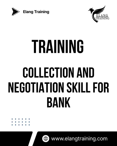 TRAINING COLLECTION AND NEGOTIATION SKILL FOR BANK