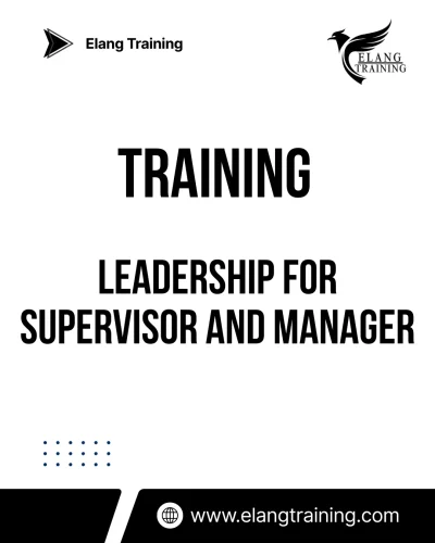 TRAINING LEADERSHIP FOR SUPERVISOR AND MANAGER