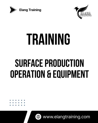 TRAINING SURFACE PRODUCTION OPERATION & EQUIPMENT
