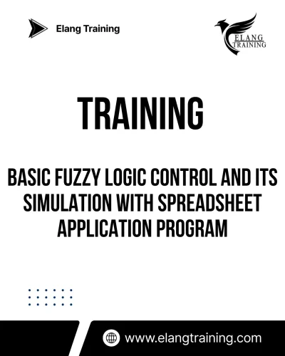TRAINING BASIC FUZZY LOGIC CONTROL AND ITS SIMULATION WITH SPREADSHEET APPLICATION PROGRAM