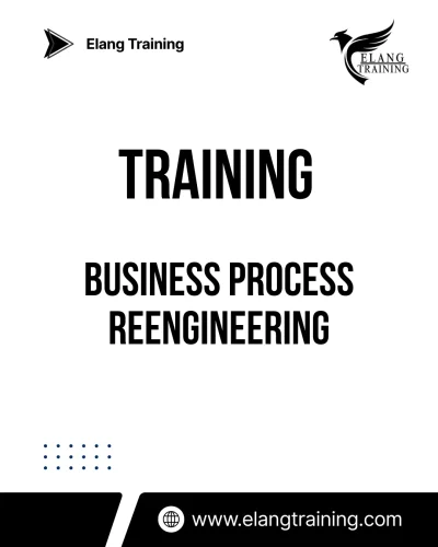 TRAINING BUSINESS PROCESS REENGINEERING