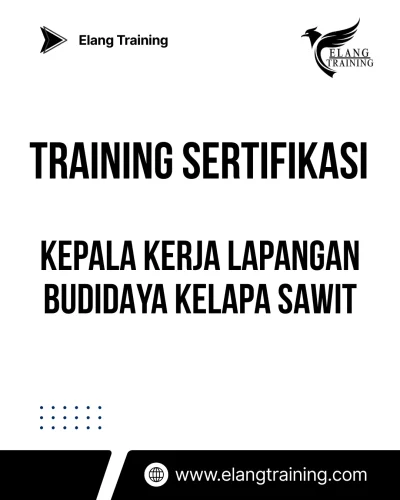 training sertifikasi kepala perkebunan kelapa sawit