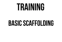 TRAINING BASIC SCAFFOLDING TRAINING BASIC SCAFFOLDING