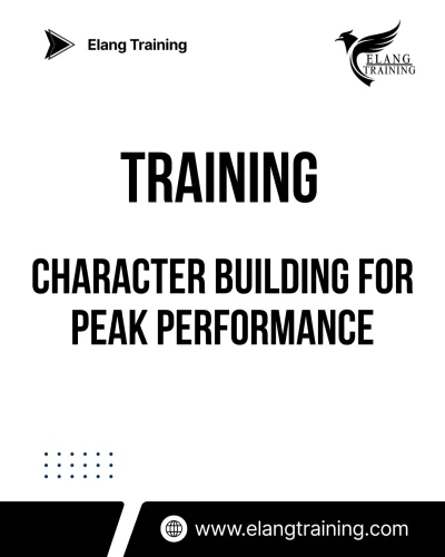 TRAINING CHARACTER BUILDING FOR PEAK PERFORMANCE