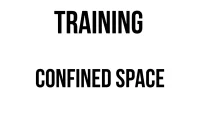 TRAINING CONFINED SPACE