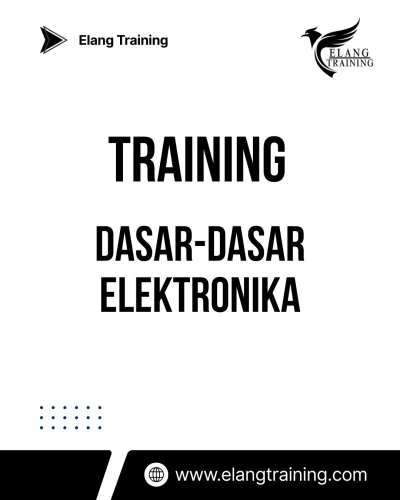 TRAINING DASAR-DASAR ELEKTRONIKA