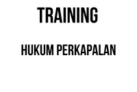 TRAINING HUKUM PERKAPALAN