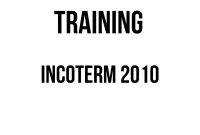 TRAINING INCOTERM 2010