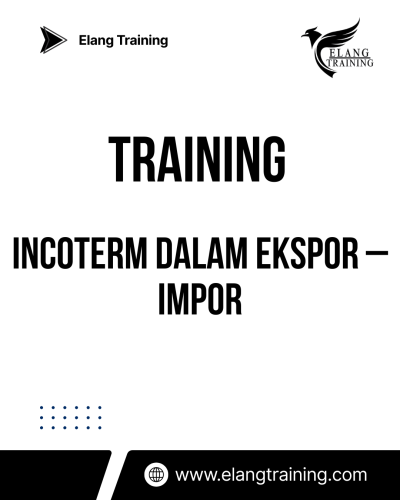 TRAINING INCOTERM DALAM EKSPOR – IMPOR