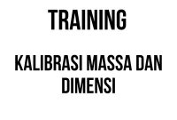 TRAINING KALIBRASI MASSA DAN DIMENSI