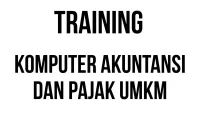 TRAINING KOMPUTER AKUNTANSI DAN PAJAK UMKM TRAINING KOMPUTER AKUNTANSI DAN PAJAK UMKM
