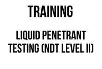 TRAINING LIQUID PENETRANT TESTING (NDT LEVEL II)