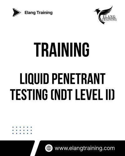 TRAINING LIQUID PENETRANT TESTING (NDT LEVEL II)