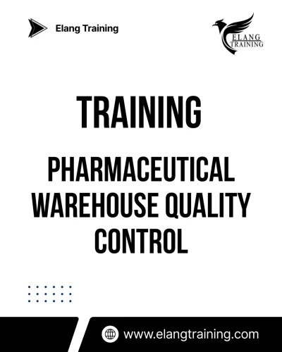 TRAINING PHARMACEUTICAL WAREHOUSE QUALITY CONTROL