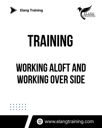 TRAINING WORKING ALOFT AND WORKING OVER SIDE