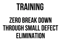 TRAINING ZERO BREAK DOWN THROUGH SMALL DEFECT ELIMINATION