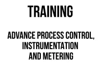 TRAINING ADVANCE PROCESS CONTROL, INSTRUMENTATION AND METERING
