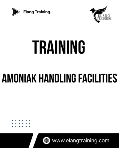 TRAINING AMONIAK HANDLING FACILITIES