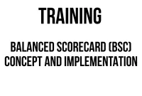TRAINING BALANCED SCORECARD (BSC) CONCEPT AND IMPLEMENTATION