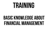TRAINING BASIC KNOWLEDGE ABOUT FINANCIAL MANAGEMENT
