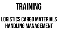 TRAINING LOGISTICS CARGO MATERIALS HANDLING MANAGEMENT