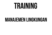 TRAINING MANAJEMEN LINGKUNGAN