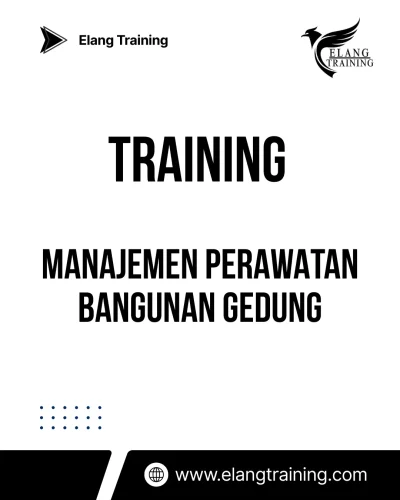 TRAINING MANAJEMEN PERAWATAN BANGUNAN GEDUNG