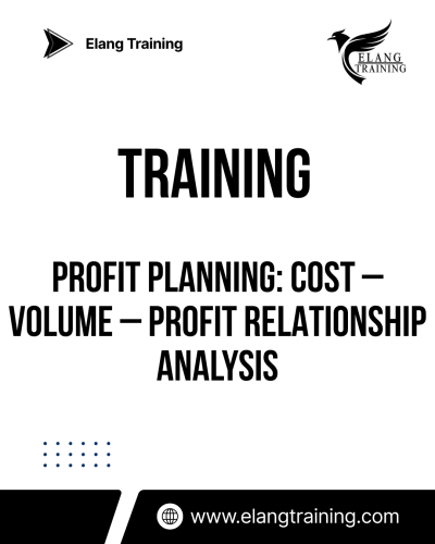 TRAINING PROFIT PLANNING: COST – VOLUME – PROFIT RELATIONSHIP ANALYSIS