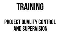 TRAINING PROJECT QUALITY CONTROL AND SUPERVISION