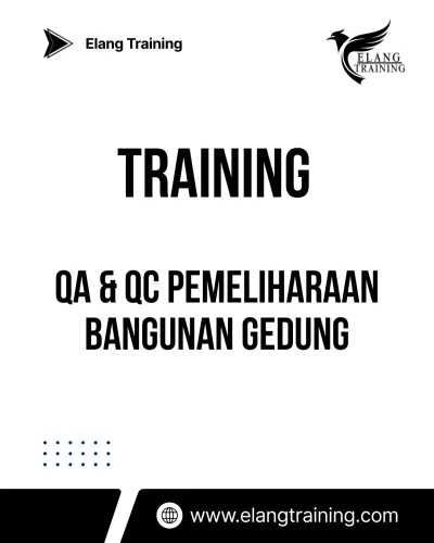 TRAINING QA & QC PEMELIHARAAN BANGUNAN GEDUNG