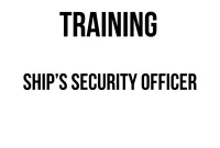 TRAINING SHIP’S SECURITY OFFICER TRAINING SHIP’S SECURITY OFFICER