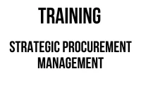 TRAINING STRATEGIC PROCUREMENT MANAGEMENT