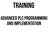 TRAINING ADVANCED PLC PROGRAMMING AND IMPLEMENTATION