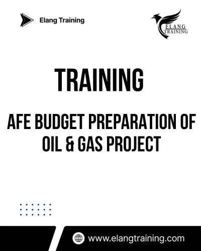TRAINING AFE BUDGET PREPARATION OF OIL & GAS PROJECT
