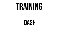 TRAINING DASH
