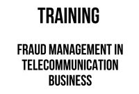 TRAINING FRAUD MANAGEMENT IN TELECOMMUNICATION BUSINESS