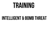 TRAINING INTELLIGENT & BOMB THREAT