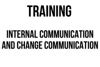 TRAINING INTERNAL COMMUNICATION AND CHANGE COMMUNICATION