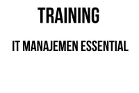 TRAINING IT MANAGEMENT ESSENTIAL