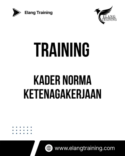 TRAINING KADER NORMA KETENAGAKERJAAN