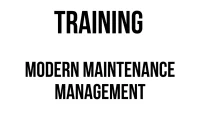 TRAINING MODERN MAINTENANCE MANAGEMENT