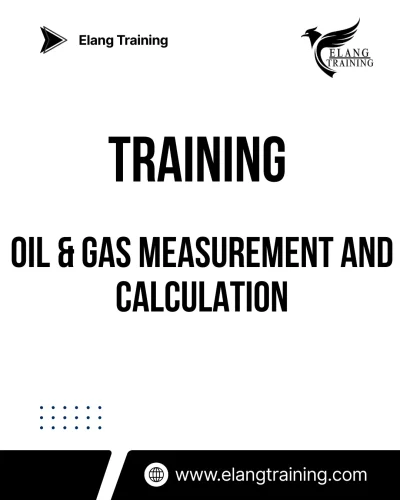 TRAINING OIL & GAS MEASUREMENT AND CALCULATION