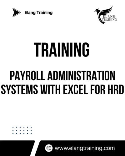TRAINING PAYROLL ADMINISTRATION SYSTEMS WITH EXCEL FOR HRD