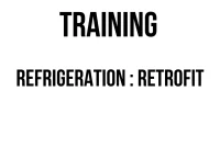 TRAINING REFRIGERATION : RETROFIT