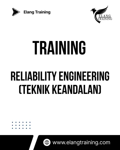 TRAINING RELIABILITY ENGINEERING (TEKNIK KEANDALAN)