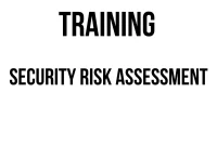 TRAINING SECURITY RISK ASSESSMENT