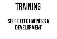 TRAINING SELF EFFECTIVENESS & DEVELOPMENT TRAINING SELF EFFECTIVENESS & DEVELOPMENT