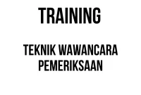 TRAINING TEKNIK WAWANCARA PEMERIKSAAN