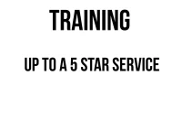 TRAINING UP TO A 5 STAR SERVICE