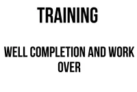 TRAINING WELL COMPLETION AND WORK OVER